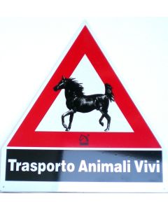 CARTELLO "TRASPORTO ANIMALI VIVI" in plexigas cm. 41,6 base per H. 46 cm.